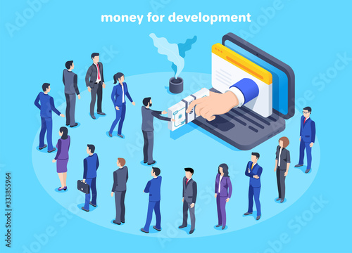isometric vector image on a blue background, men and women in business suits are queuing for money in front of a laptop, money for development