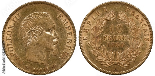 France French golden coin 10 ten francs 1860, Second Empire issue, head of Emperor Napoleon III right, denomination and date within laurel wreath, photo