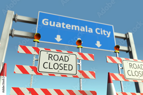 Traffic barricades at Guatemala City traffic sign. Coronavirus disease quarantine or lockdown in Guatemala conceptual 3D rendering © Alexey Novikov
