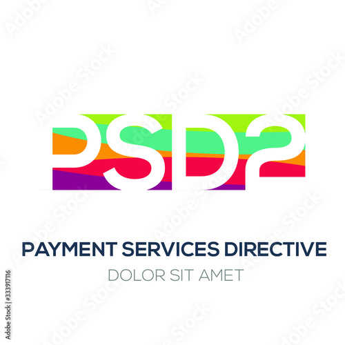 Creative colorful logo ,PSD2 mean (payment services directive) .