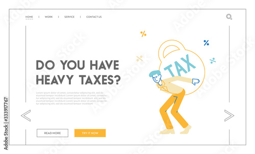 Loan Payment, Taxation Landing Page Template. Businessman Pull Huge Tax Weight on Back. Bank Debt and Career Failure, Mortgage Debentures and Business Problems, Bankruptcy. Linear Vector Illustration