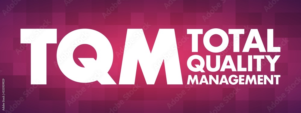 TQM - Total Quality Management Acronym, Business Concept Background ...