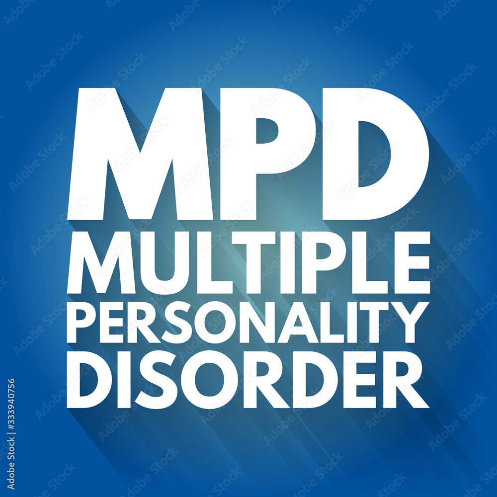 MPD - Multiple Personality Disorder acronym, medical concept background MPD - Multiple Personality Disorder acronym, medical concept background