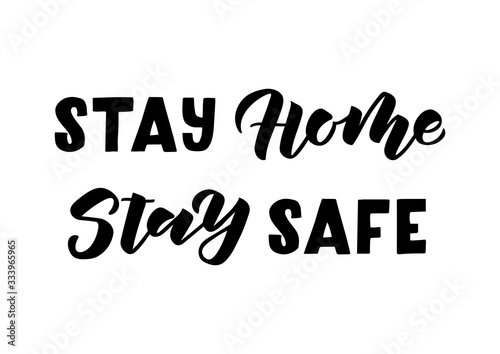 Stay home stay safe hand drawn lettering
