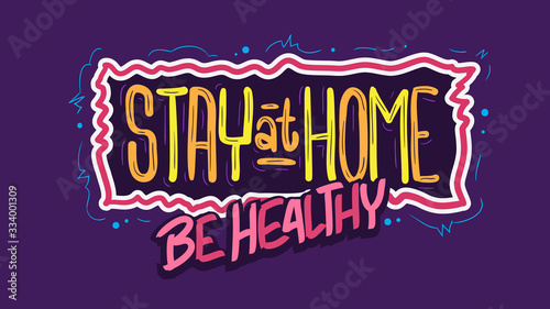 Stay Home Be Healthy Reduce The Risk Stay Safe Motivational Slogan Hand Drawn Lettering Vector Design.