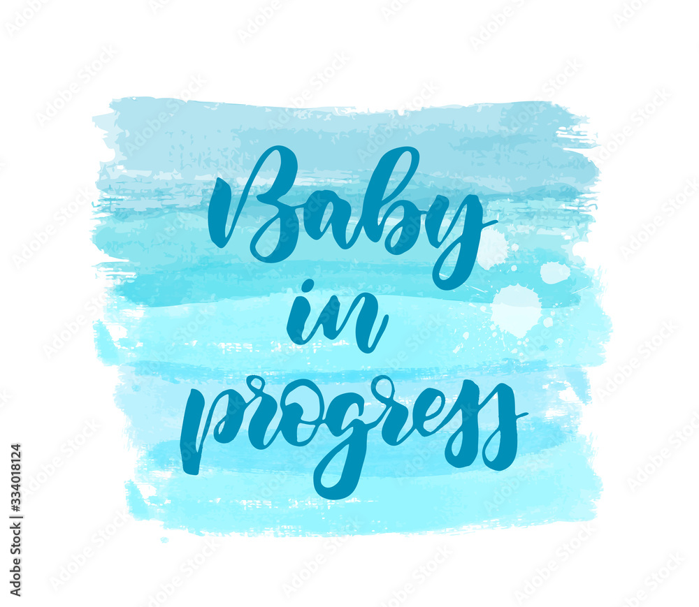 Baby in progress - lettering on watercolor brushed lines