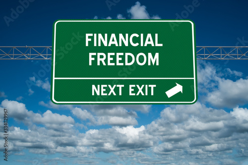 Financial Freedom sign for wealth concept. photo