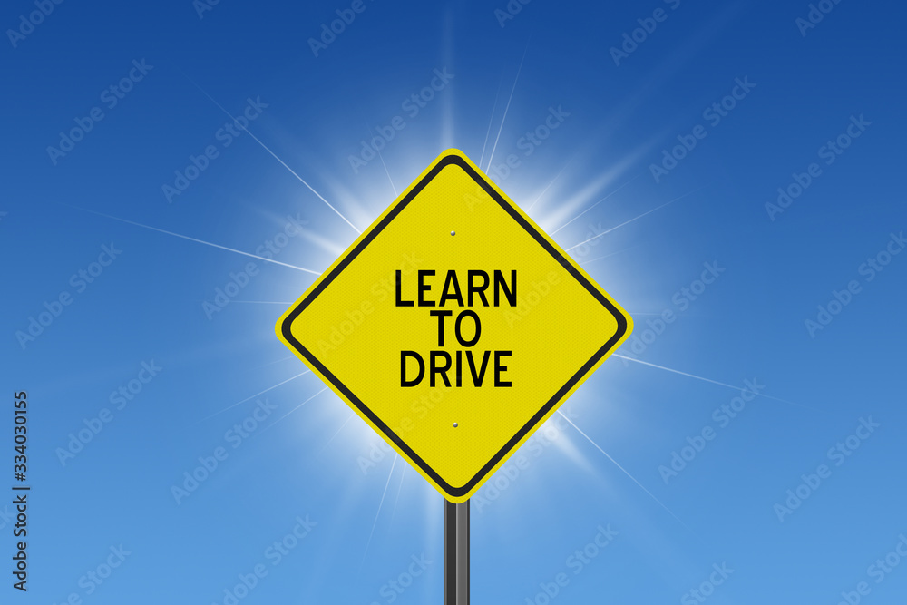 Learn to Drive sign for student driver education. Learn to Drive sign for student driver education.