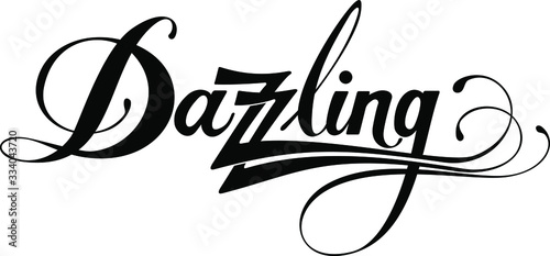 Dazzling - custom calligraphy text