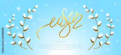 Beautiful banner Happy Easter and willow branches on a blue background. Place under your text. Vector illustration