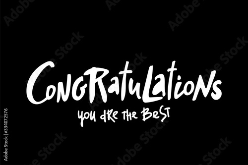 Congratulations card. you are the best on black. Vector greeting card poster. Original handwritten calligraphy lettering , wold, on red background.