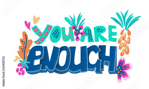 Inspirational handwritten quote or letter expression for textile prints, t-shirts and cards. Calligraphy positive thinking and self-acceptance topic banner design. Vector illustration isolated.