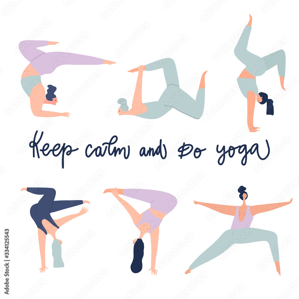 Women practicing yoga and freehand drawn quote: keep calm and do yoga. Stylized people, vector objects set