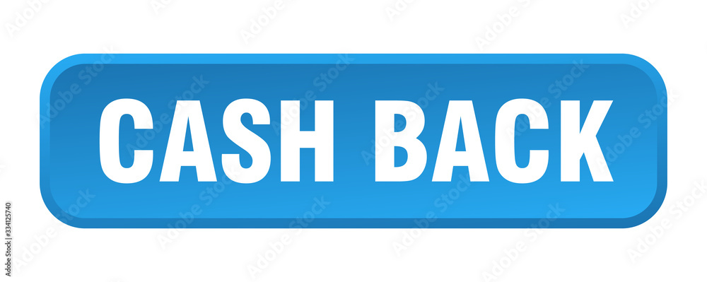 cash back button. cash back square 3d push button cash back button. cash back square 3d push button