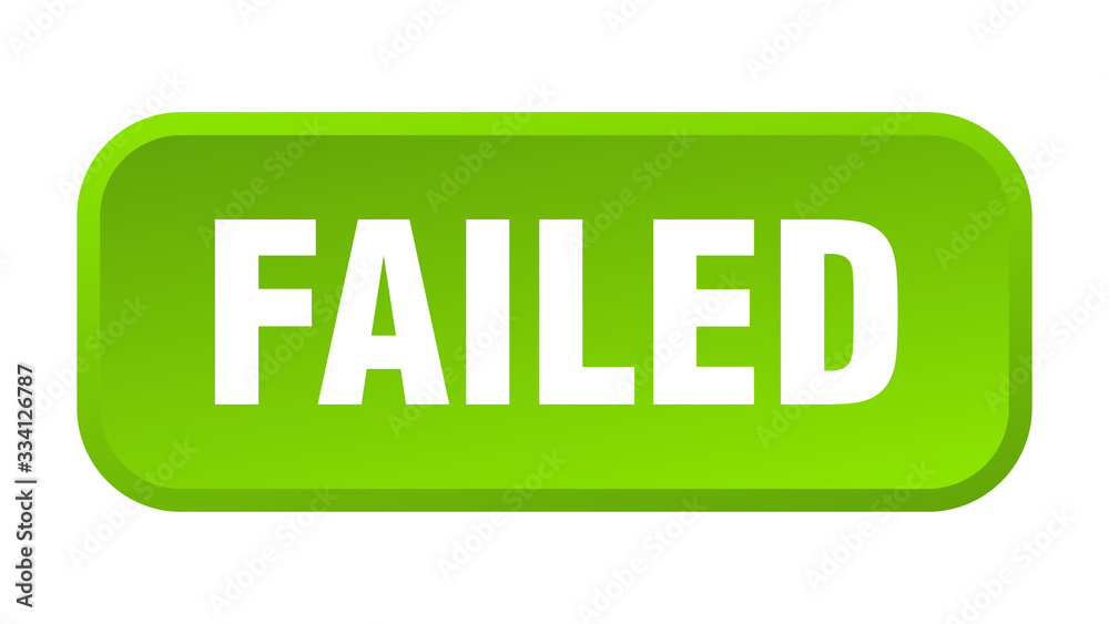 failed button. failed square 3d push button failed button. failed square 3d push button