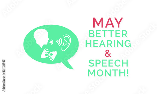 Vector illustration on the theme of Better Hearing and speech Month observed during the full month of May to raise awareness about communication disorders.