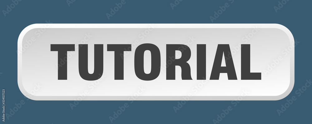 tutorial button. tutorial square 3d push button tutorial button. tutorial square 3d push button