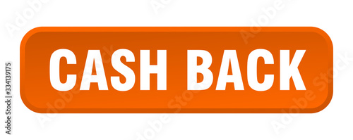 cash back button. cash back square 3d push button