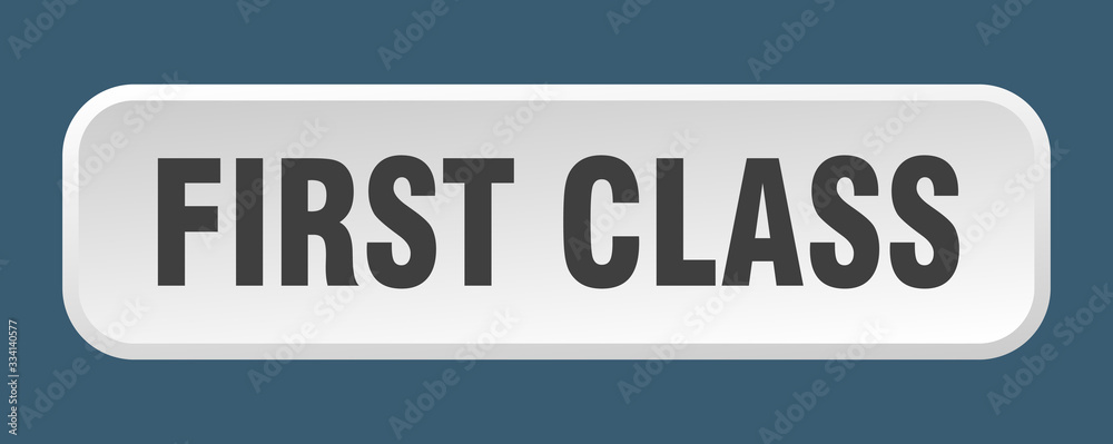 first class button. first class square 3d push button first class button. first class square 3d push button