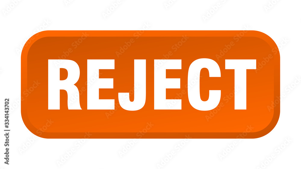 reject button. reject square 3d push button reject button. reject square 3d push button