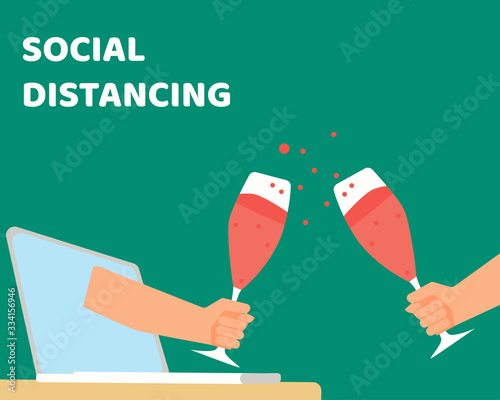 Social Distancing with COVID-19 crisis concept: There are two hands from laptop hold glass of cold champagne or wine for celebrate together. Protect corona virus. Cartoon vector style for your 