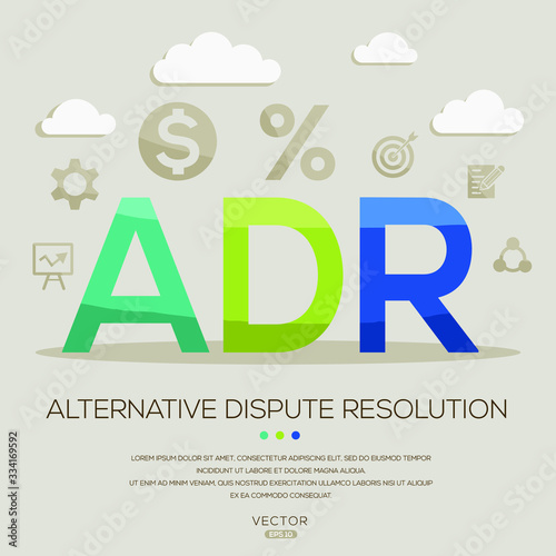 ADR mean (alternative dispute resolution) ,letters and icons,Vector illustration.