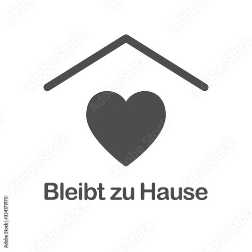 Stay Home icon in german language Bleibt zu Hause. Staying at home during a pandemic print. Home Quarantine illustration photo