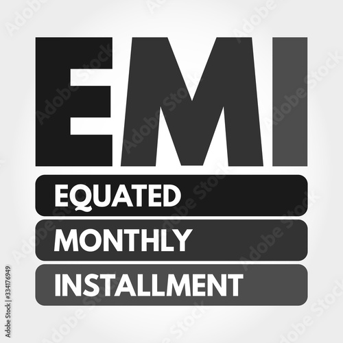 EMI - Equated Monthly Installment acronym, business concept background