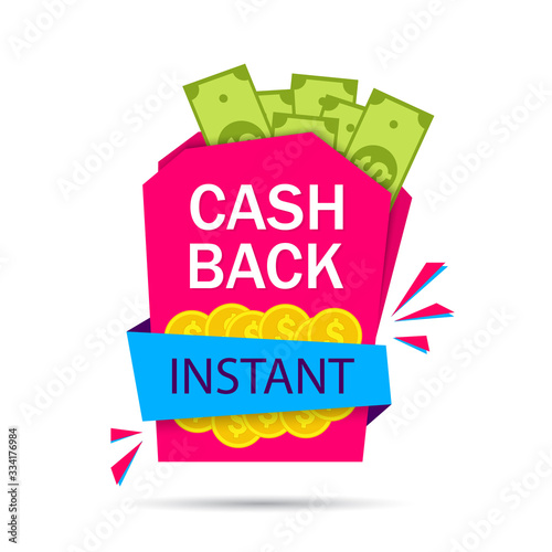 Cash back icon with money. Refund finanse badge. Cashback tag with golden coins and dollars. Financial ribbon on white background. Saving revenue concept. Return pay for customer. vector illustration.