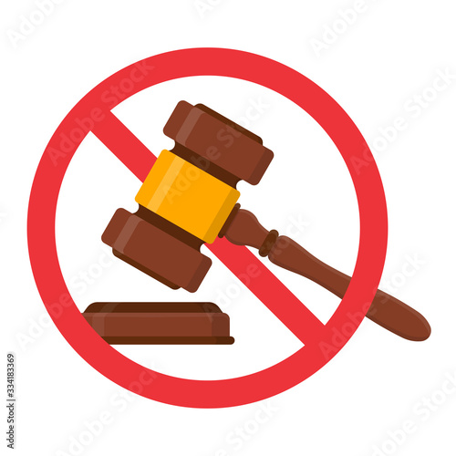  Auction hammer prohibited.Stop sign vector red icon.No to law.Judge gavel icon.Warning or no entry forbidden. Red symbol. Prohibition and restriction.Censorship.