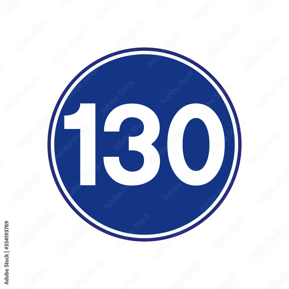 Speed Limit 130 Traffic Sign,Vector Illustration, Isolate On White Background Label. Speed Limit 130 Traffic Sign,Vector Illustration, Isolate On White Background Label.