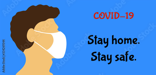 COVID-19 alert banner with text: Stay Home. Stay Safe. Self isolation concept. Man in medical mask vector illustration. Male head silhouette wearing face mask to prevent disease, flu, air pollution.