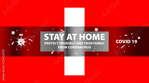 Switzerland stay at home, coronavirus.Stay home, protect yourself and your family.Stop coronavirus.Vector illustration.