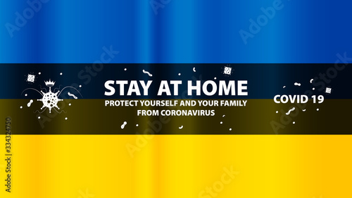 Ukraine stay at home, coronavirus.Stay home, protect yourself and your family.Stop coronavirus.Vector illustration.