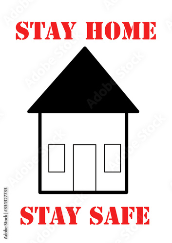 Stay Home Stay Safe on white background