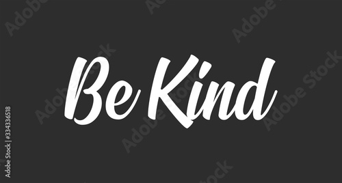 Be kind message lettering text