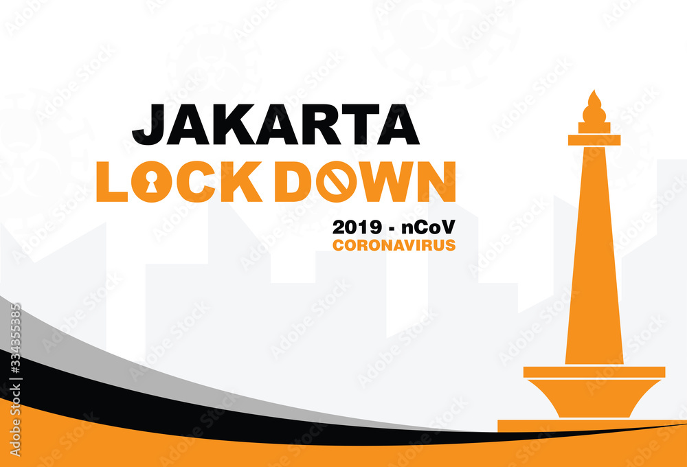JAKARTA LOCKDOWN CORONAVIRUS. Lockdown Coronavirus Design Vector, Quarantine Design Vector