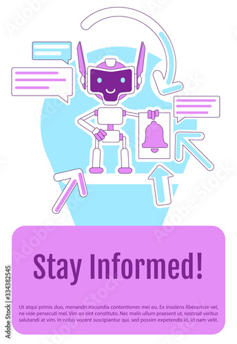 Online notification bot poster flat silhouette vector template. Stay informed brochure, booklet one page concept design with cartoon characters. Virtual assistant flyer, leaflet with text space