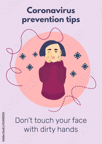 Girl in panic closes her face. Coronavirus prevention tips poster with text don't touch face with dirty hands. Virus icons around. Hygiene concept. Flat style vector illustration with infographic.