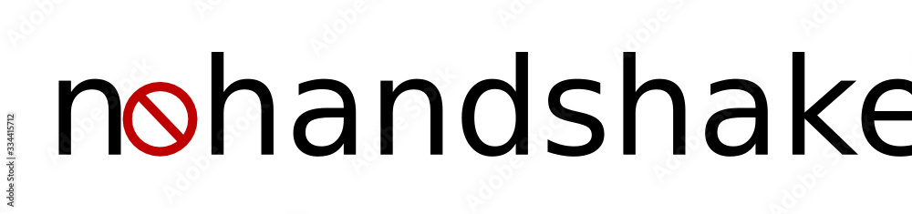 No Handshake. Stop Handshake. Decline a handshake. Say no to handshake. Contribution to our healthcare. No Handshake. Stop Handshake. Decline a handshake. Say no to handshake. Contribution to our healthcare.