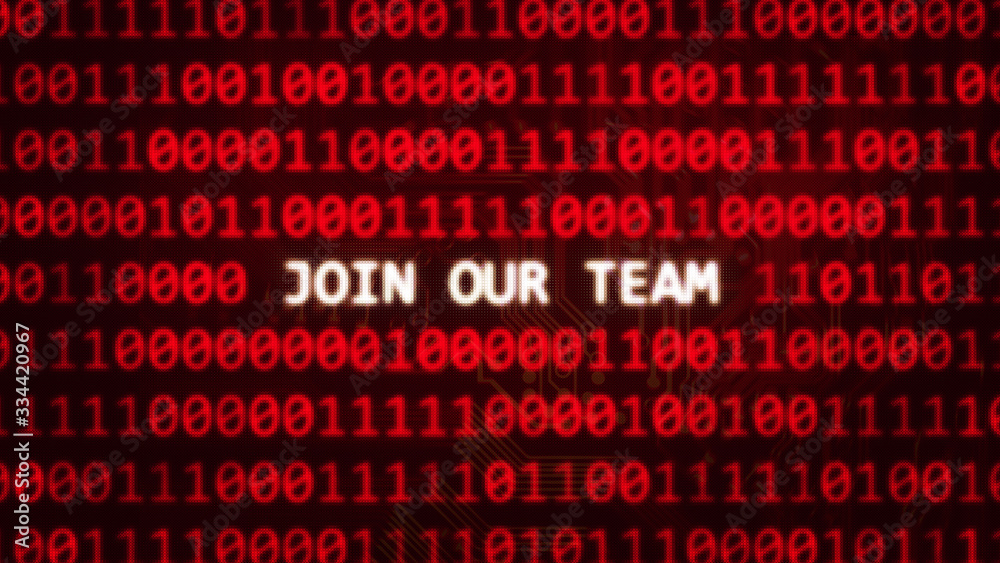 Join our team text words message on red screen random binary numbers