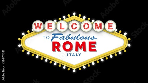 Welcome to Rome sign in classic retro las vegas style design . 3D Render