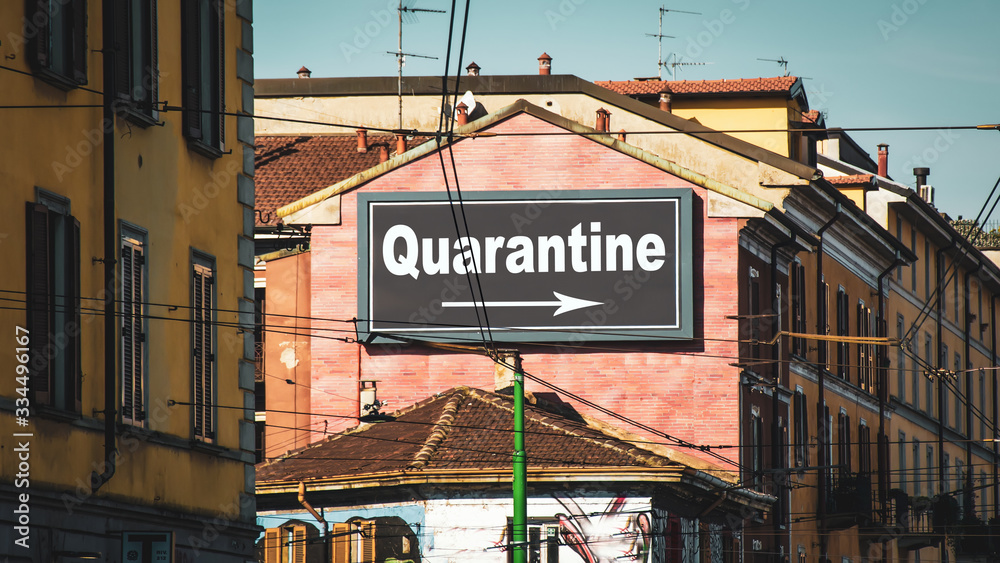 Street Sign to Quarantine versus Virus