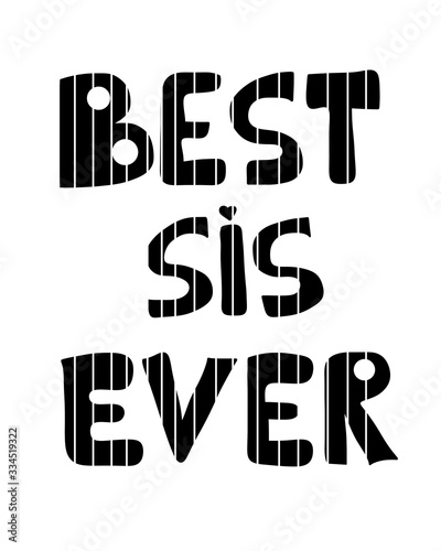 best sister ever - poster, hand lettering typography