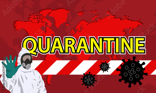 Illustration vector graphic of image man wearing hazmat suits to prevent Coronavirus and diseases on World map background. Vector of yellow quarantine tape. covid-19.
