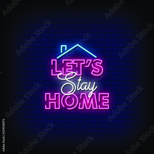 Let's Stay Home Neon Signs Style Text Vector