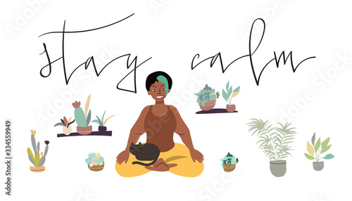 Woman sitting in meditation pose with her cat while staying at home for quarantine. Vector art in minimal style. Handwritten phrase.
