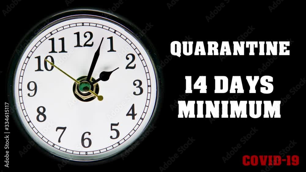 Quarantine 14 days minimum. Covid-19 quote and clock with arrow running timelapse. Coronavirus 2019-nCov concept text. Time is valuable for prevention of pandemic with self isolation. 4k. Quarantine 14 days minimum. Covid-19 quote and clock with arrow running timelapse. Coronavirus 2019-nCov concept text. Time is valuable for prevention of pandemic with self isolation. 4k.