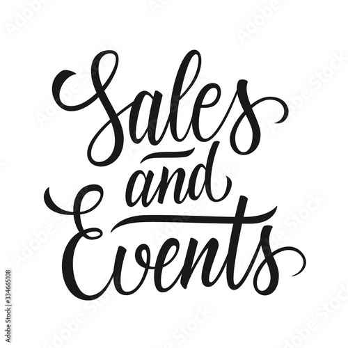 Sales and Events handwritten inscription. Creative typography for business  sale promotion and advertising. Vector illustration.
