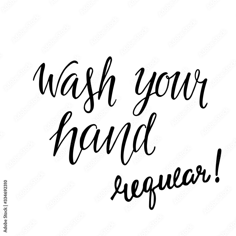 Wash your hands, reqular - hand written sign for print label for soap, sanitizer, poster in restroom, wc, toilet. Vector stock illustration isolated on white background. EPS10